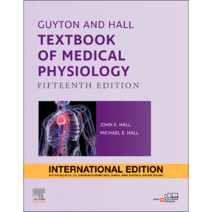 Guyton and Hall Textbook of Medical Physiology — International Edition