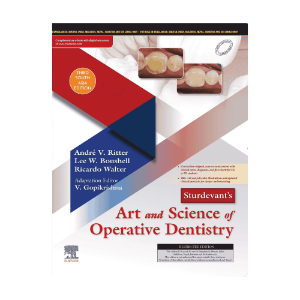 Sturdevant’s Art and Science of Operative Dentistry 3rd South Asia Edition