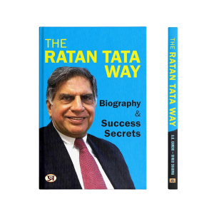 The Ratan Tata Way Complete Biography & Success Secrets