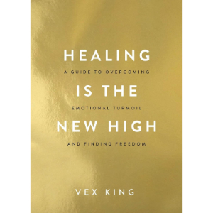 Healing Is the New High | Vex King