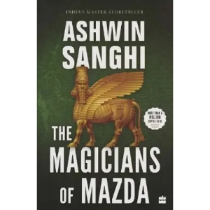 The Magicians of Mazda | Ashwin Sanghi