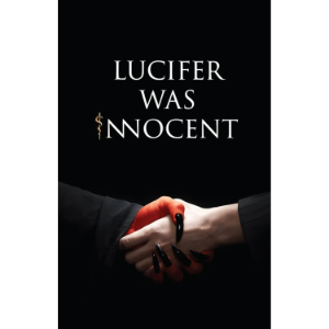 Lucifer Was Innocent: The Red Pill | T. Holmes