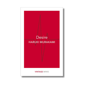 Desire Vintage Minis By Haruki Murakami