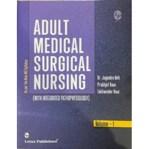 Adult Medical Surgical Nursing (With Integrated Pathophysiology) Volume-I