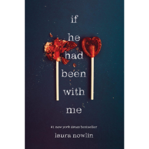 If He Had Been with Me | Laura Nowlin