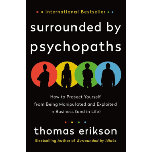 Surrounded by Psychopaths | Thomas Erikson
