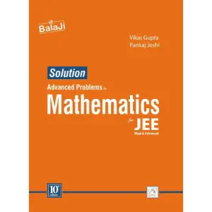 Solution – Advanced Problems in Mathematics for JEE