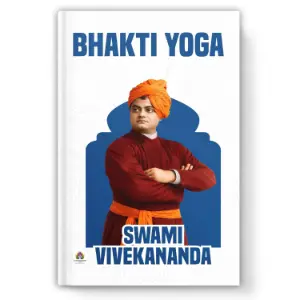 भक्तियोग (Bhakti Yoga) | स्वामी विवेकानन्द (Swami Vivekananda)