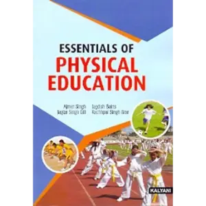 Kalyani Publication ESSENTIALS OF PHYSICAL EDUCATION