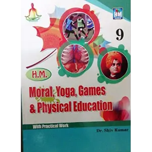 HM Publications Moral, Yoga, Games & Physical Education – Class 9