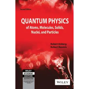 Quantum Physics of Atoms, Molecules, Solids, Nuclei, and Particles (2nd Edition) | Wiley India