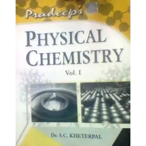 Pradeep’s Physical Chemistry (Vol. I) | Pradeep Publications