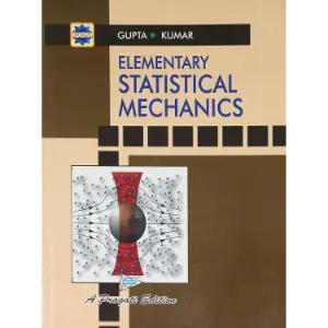 Elementary Statistical Mechanics | S. L. Gupta, V. Kumar