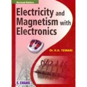 Electricity and Magnetism | S. Chand Publishing